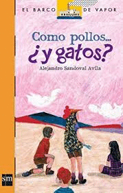 COMO POLLOS Y GATOS