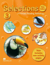 SELECTIONS NEW EDITION STUDENTS BOOK 3 A PRIMARY READING ANTHOLOGY