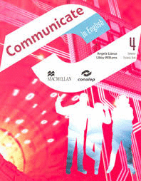 COMMUNICATE IN ENGLISH 4 SEMESTER STUDENT BOOK