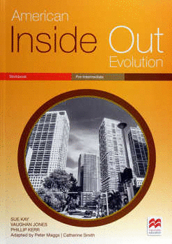AMERICAN INSIDE OUT EVOLUTION PRE-INTERMEDIATE WORKBOOK