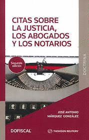 CITAS SOBRE LA JUSTICIA LOS ABOGADOS Y LOS NOTARIOS