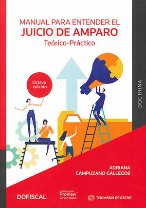 MANUAL PARA ENTENDER EL JUICIO DE AMPARO 8A EDICION