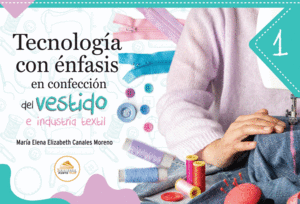 TECNOLOGIA CON ENFASIS EN CONFECCION 1 DEL VESTIDO E INDUSTRIA TEXTIL