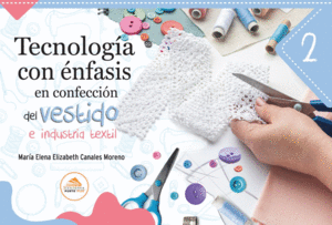 TECNOLOGIA CON ENFASIS EN CONFECCION 2 DE VESTIDO E INDUSTRIAL TEXTIL