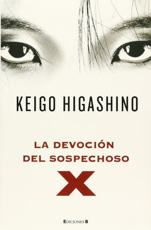 LA DEVOCION DEL SOSPECHOSO X