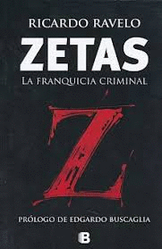 ZETAS LA FRANQUICIA CRIMINAL