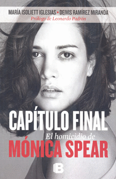 CAPITULO FINAL EL HOMICIDIO DE MONICA SPEAR