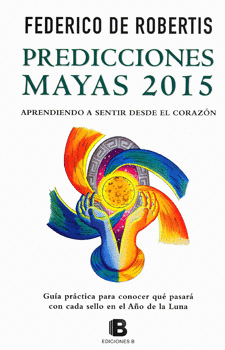 PREDICCIONES MAYAS 2015