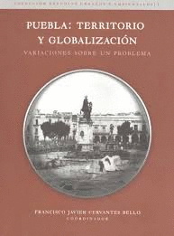 PUEBLA TERRITORIO Y GLOBALIZACION