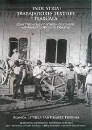 INDUSTRIA Y TRABAJADORES TEXTILES EN TLAXCALA