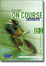 AMERICAN ON COURSE B1 PRACTICE BOOK (LOWER INTERMEDIATE)