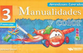 MANUALIDADES Y COLOR 3 PREESCOLAR