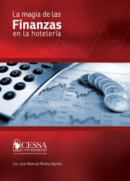 MAGIA DE LAS FINANZAS EN LA HOTELERIA LA