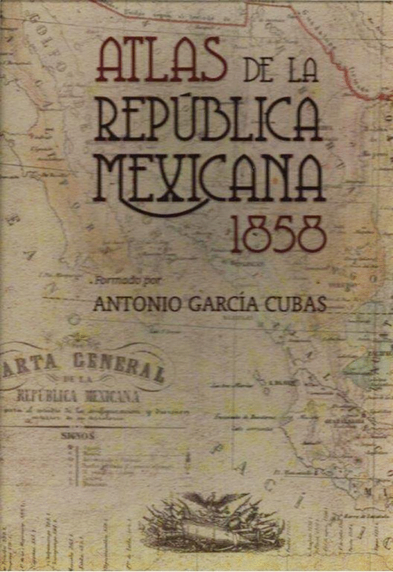 ATLAS DE LA REPUBLICA MEXICANA 1858