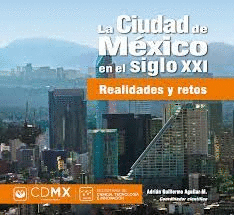 CIUDAD DE MEXICO EN EL SIGLO XXI LA
