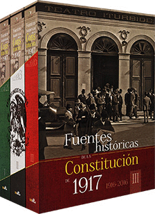 FUENTES HISTORICAS DE LA CONSTITUCION DE 1917 3 TOMOS