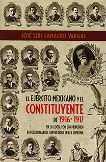 EJERCITO MEXICANO Y EL CONSTITUYENTE DE 1916-1917