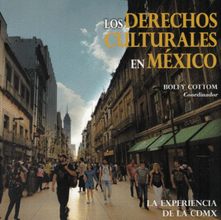 DERECHOS CULTURALES EN MEXICO LOS