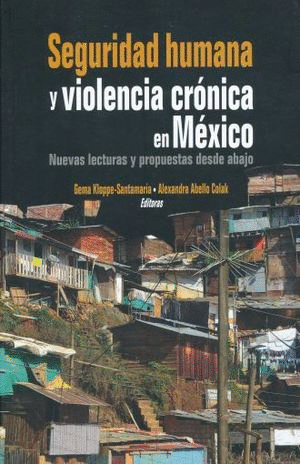 SEGURIDAD HUMANA Y VIOLENCIA CRONICA EN MEXICO