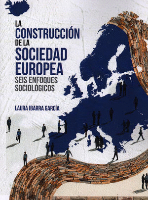 CONSTRUCCION DE LA SOCIEDAD EUROPEA LA