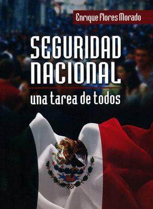SEGURIDAD NACIONAL UNA TAREA DE TODOS