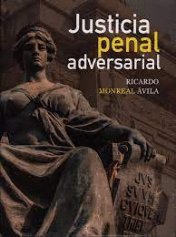 JUSTICIA PENAL ADVERSARIAL