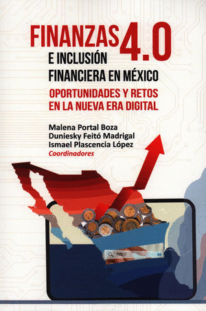 FINANZAS 4.0 E INCLUSION FINANCIERA EN MEXICO