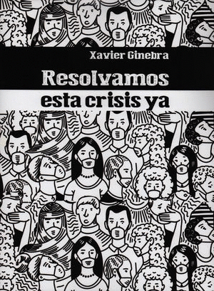 RESOLVAMOS ESTA CRISIS YA