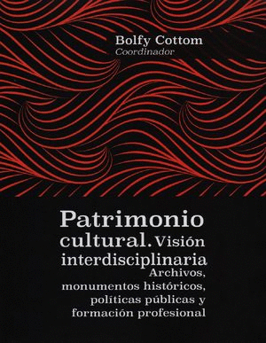 PATRIMONIO CULTURAL  VISION INTERDISCIPLINARIA