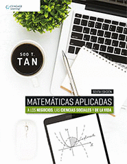 MATEMATICAS APLICADAS A LOS NEGOCIOS LAS CIENCIAS SOCIALES Y LA VIDA