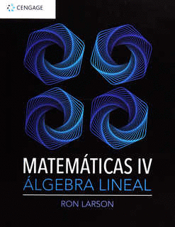 MATEMATICAS IV ALGEBRA LINEAL