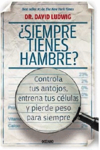 SIEMPRE TIENES HAMBRE