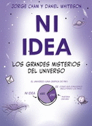 NI IDEA LOS GRANDES MISTERIOS DEL UNIVERSO