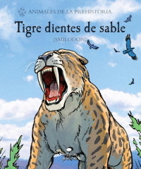 ANIMALES DE LA PREHISTORIA TIGRE DIENTES DE SABLE (PASTA DURA)