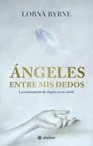 ANGELES ENTRE MIS DEDOS