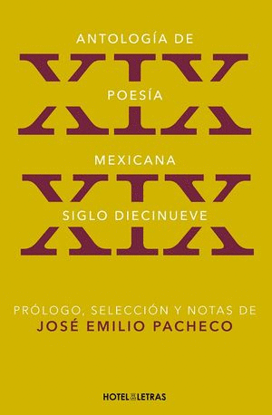 ANTOLOGIA DE POESIA MEXICANA SIGLO DIECINUEVE