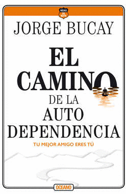 EL CAMINO DE LA AUTODEPENDENCIA