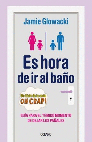 ES HORA DE IR AL BA�O