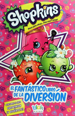 SHOPKINS FANTASTICO LIBRO DE LA DIVERSION EL