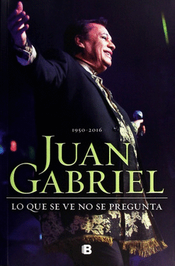 JUAN GABRIEL 1950 2016