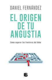 ORIGEN DE TU ANGUSTIA EL