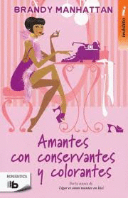 AMANTES CON CONSERVANTES Y COLORANTES