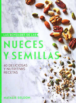 LAS BONDADES DE LAS NUECES Y SEMILLAS (PASTA DURA)