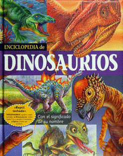 ENCICLOPEDIA DE LOS DINOSAURIOS