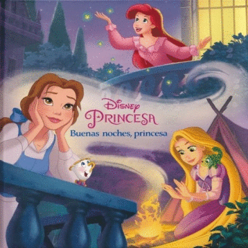 DISNEY PRINCESA BUENAS NOCHES PRINCESA (PASTA DURA)