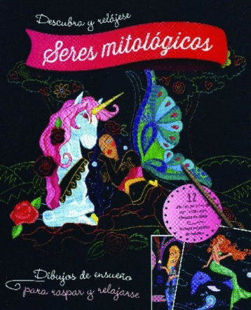 DESCUBRA Y RELAGESE SERES MITOLOGICOS (LIBRO PARA RASPAR)