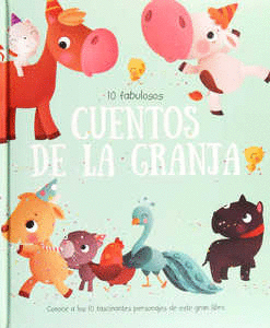 10 FABULOSOS CUENTOS DE LA GRANJA