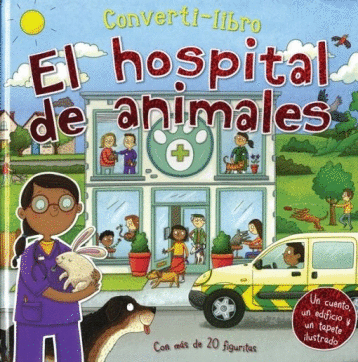 CONVERTI LIBRO EL HOSPITAL DE ANIMALES (PASTA DURA)