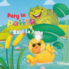 PATY LA PATITA Y RAUL LA RANA