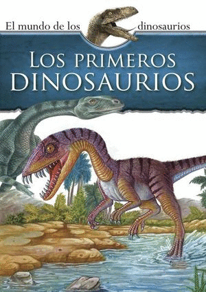 PRIMEROS DINOSAURIOS LOS